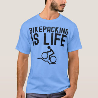 Bikepacking är Hiss Bike Camping Gift T Shirt
