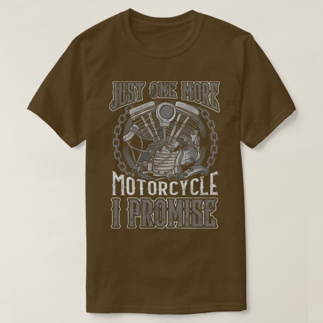 Biker bara en motorcykel till som jag lovar t shirt (Design framsida)