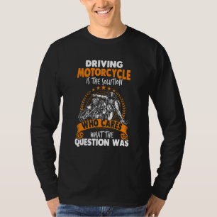 Biker Bike Motorcyclist T Shirt