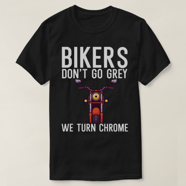 Biker får inte gå grått och vi får krom t shirt (Design framsida)