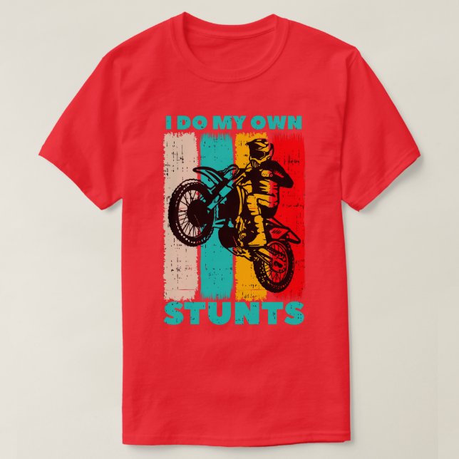 Biker i Motocross Dirt Bike Own Stunts T Shirt (Design framsida)