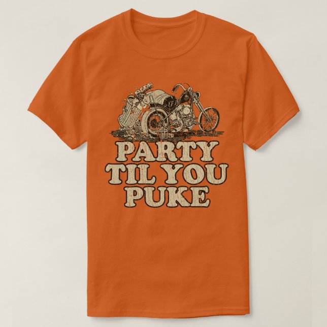 Biker Lifestyle Party Til You Puke 1973 T Shirt (Design framsida)