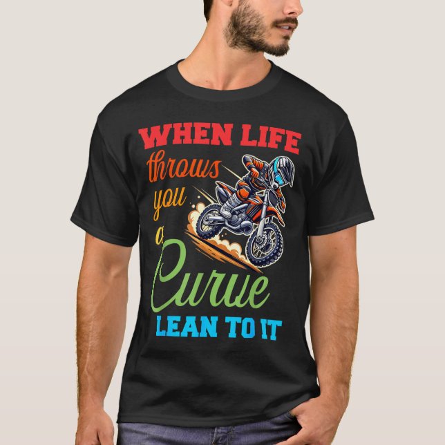 Biker Motorcycle Lover When Life Throws You A Curv T Shirt (Framsida)