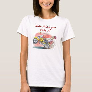 Biker rider det som är likt dig, stal det! t-shirt