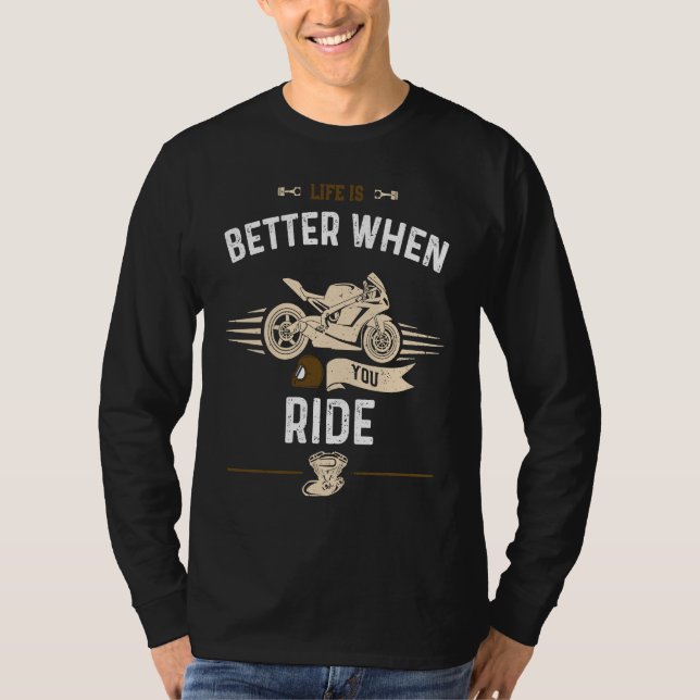 Biker  When You Ride  Motorcycle T Shirt (Framsida)