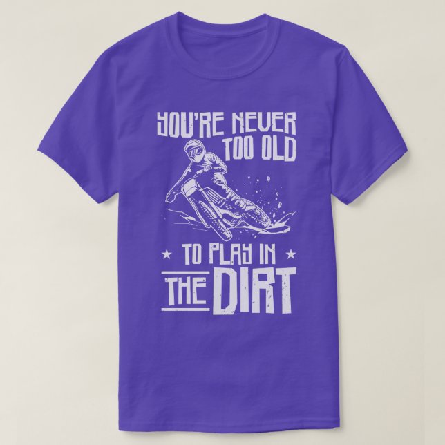 Bikerna är inte för gamla offRoading Dirt Bike T Shirt (Design framsida)