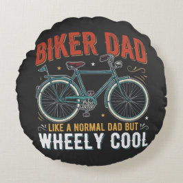 Bikerpappa som en vanlig pappa men rullande cool rund kudde