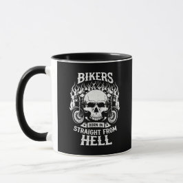 Bikers Born In Straight From Hell, Mug Mugg