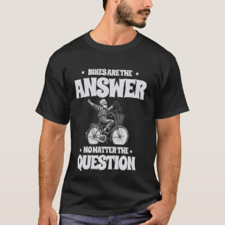 Bikes är svaret på frågeberget t shirt