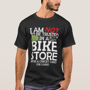 Biking Bicyclist Biker Bike Funny Cyclist T-Shirt