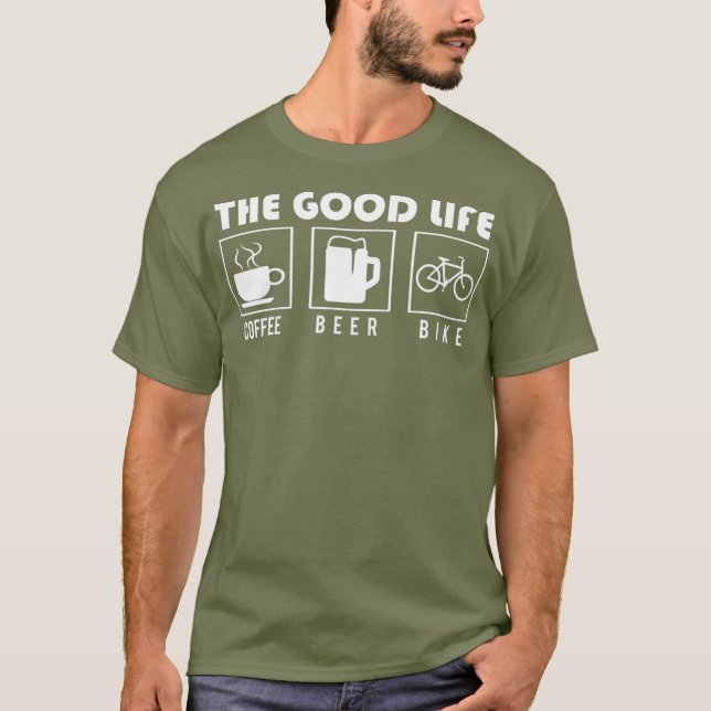 Biking ger Bra Life Coffee Beer Bike T Shirt (Framsida)