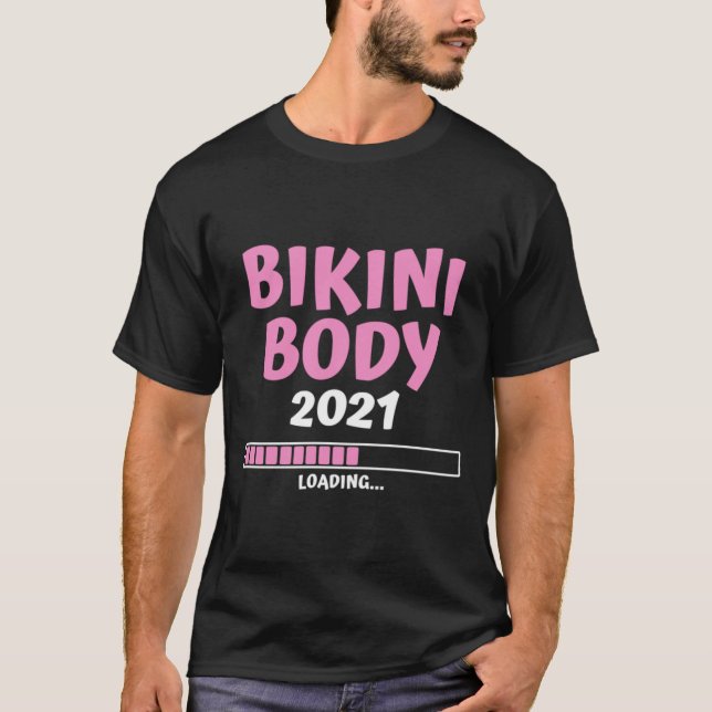 Bikini Body 2021 Gift Vacation Summer T Shirt (Framsida)