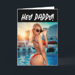 BIKINI GIRL FUNNY FOR HIM BIRTHDAY CARD HELGKORT<br><div class="desc">BIKINI GIRL "HEY DADDY" BIRTHDAY-KORT</div>