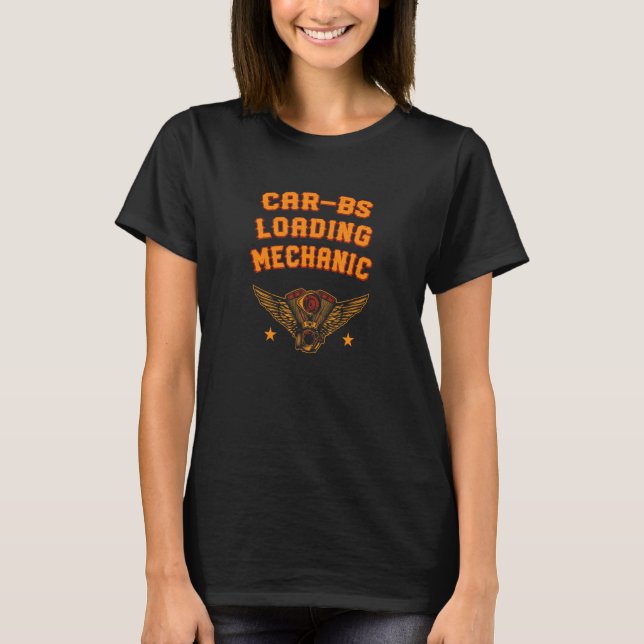 Bil Bs Laddningsmekaniker Auto Serviceman Motorfor T Shirt (Framsida)
