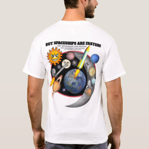 Bilar är Coolor, men rymdskepp är snabbare T Shirt