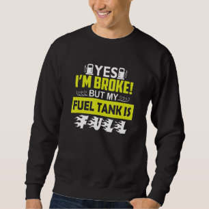 bilbränsle Jag är pank Ja jag är pank men min brän Lång Ärmad Tröja
