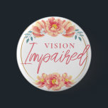 Bild av Blommigten Feminine Peach Ro Impared Knapp<br><div class="desc">Den här eleganten innehåller slogan "Vision Impabled" i elegantens skript,  omgiven av en blommigt gräns i vild ro i persiko-färgad. Du kan redigera texten efter behov. 🌹 För vackrare stift,  besök min butik: Zazzle.com/Elder_Vitality 🌹 För anpassningsbar order,  meddela mig på Zazzle</div>