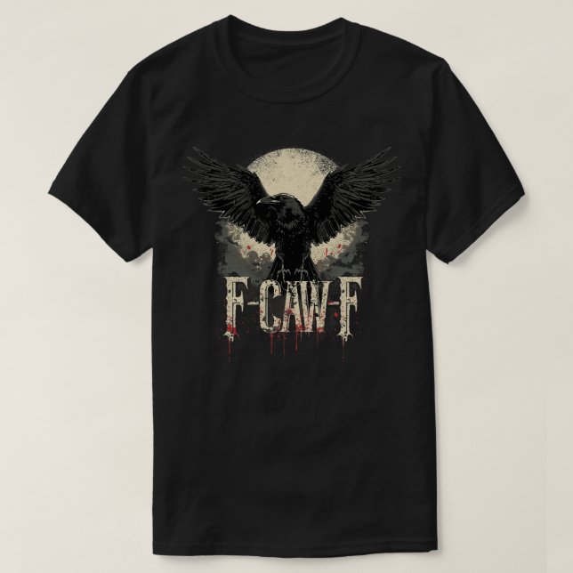 Bild av F-Caw-F Kråka Gothic Halloween T Shirt (Design framsida)