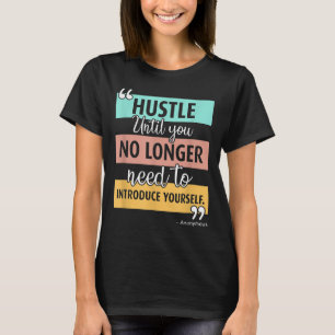 Bild för inspirationell motiv för Hustle-offert T Shirt