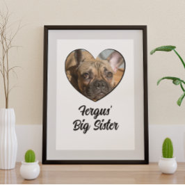 Bild på Big syster personlig hund Poster