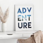 Bilder av äventyr Ord Art Travel Photography Poster<br><div class="desc">Ett foto av ett vackert landskap av berg och sjöar i ord Äventyr.</div>
