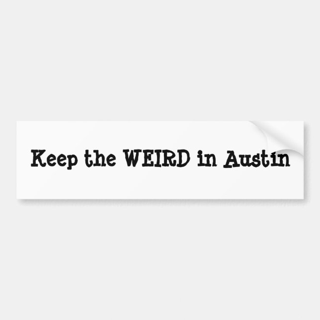 Bildtext "Behåll det udda i Austin" Bildekal (Framsidan)