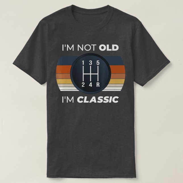 Bilen Guy Birthday Old Car Stick Shift Classic Ca T Shirt (Design framsida)