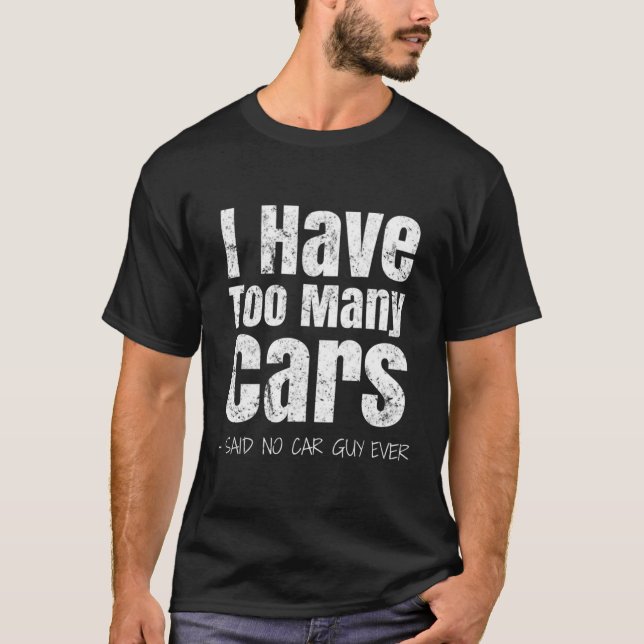 Bilen Guy jag har för mina bilar T Shirt (Framsida)