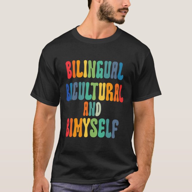 Bilingual Bicultural and Bimyself Asl Döv Awarene T Shirt (Framsida)