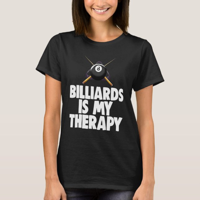 Biljard är min terapi Biljardspelare Tees Män T Shirt (Framsida)