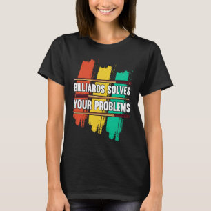 Biljard Löser Dina Problem I Snooker I Biljard T Shirt