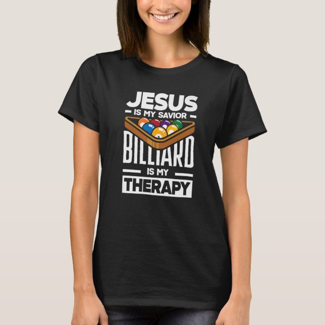 Biljardspelare  Poolbiljard är min terapi T Shirt (Framsida)