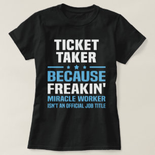 Biljett Taker T Shirt