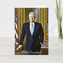 Bill Clinton 42:a president Blank Greeting Card Kort