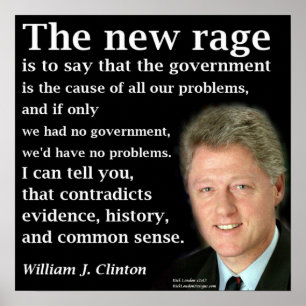 Bill Clinton Inget Regerings Rave Citat Affisch