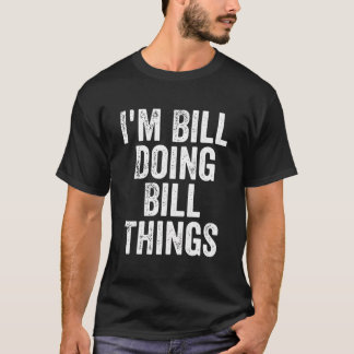 Bill Doing Bill Sak Shirt Personlig Firs T Shirt