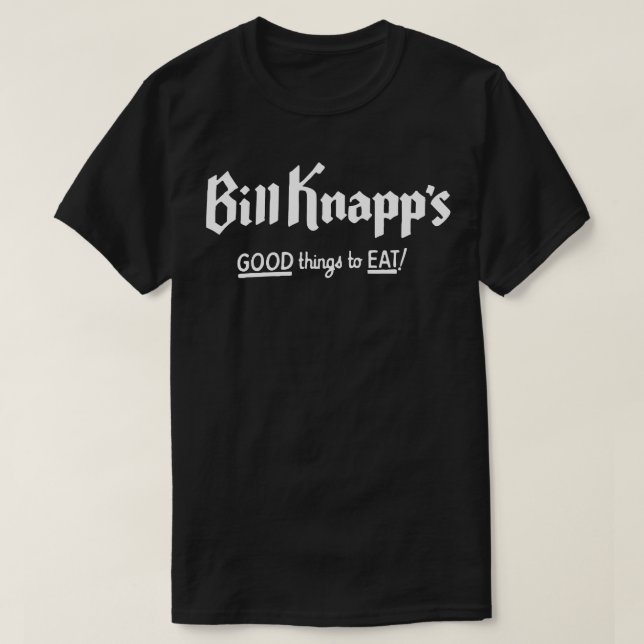 Bill Knapps Restaurant T Shirt (Design framsida)