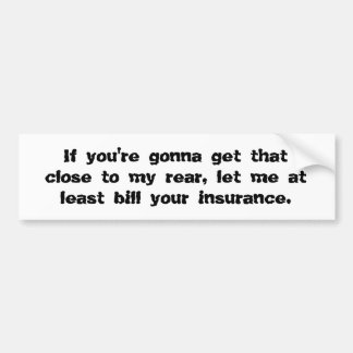 Bill Your Insurance Bumper Sticker Bildekal