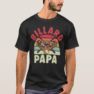 Billard Pappa 8 Boll Player Pappa T Shirt