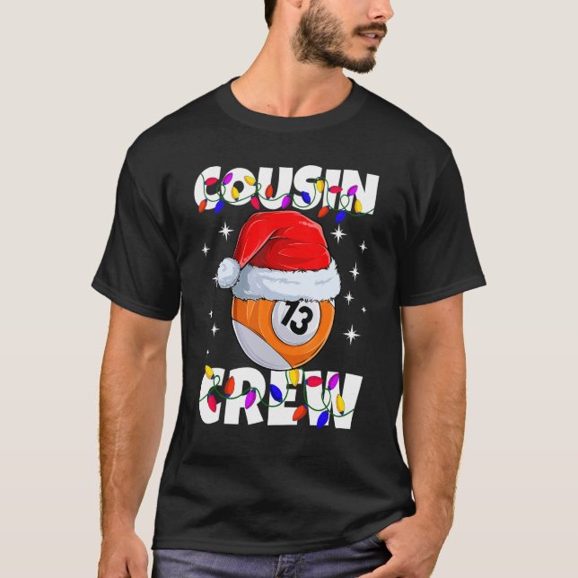 Billiard 13 Ball Play Pool Cousin Crew Christmas L T Shirt (Framsida)