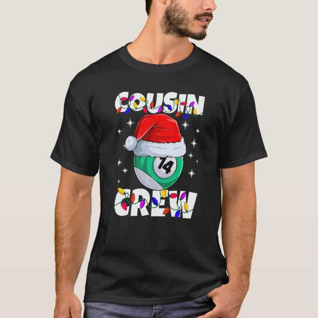 Billiard 14 Ball Play Pool Cousin Crew Christmas L T Shirt (Framsida)