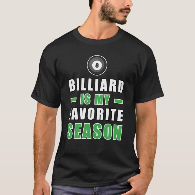 Billiard är min favorit säsong t shirt (Framsida)
