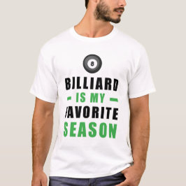 Billiard Är Min Favoritsäsong T Shirt