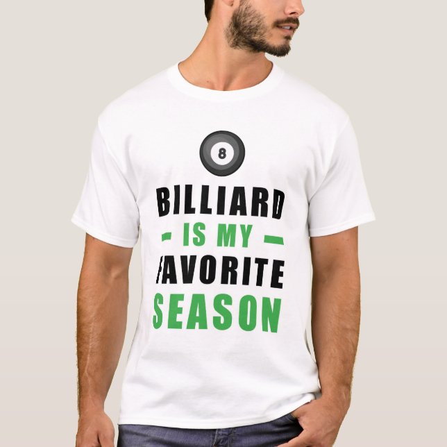 Billiard Är Min Favoritsäsong T Shirt (Framsida)