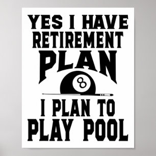 Billiard Bassäng, ja, jag har Pension Poster