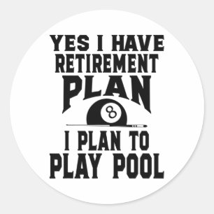 Billiard Bassäng, ja, jag har Pension Runt Klistermärke