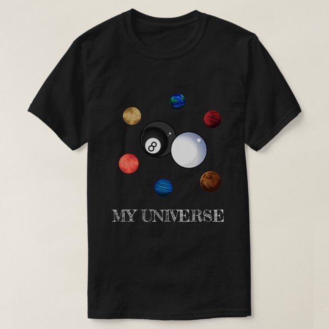 Billiard Bollar Planets Bassäng är mitt universum T Shirt (Design framsida)