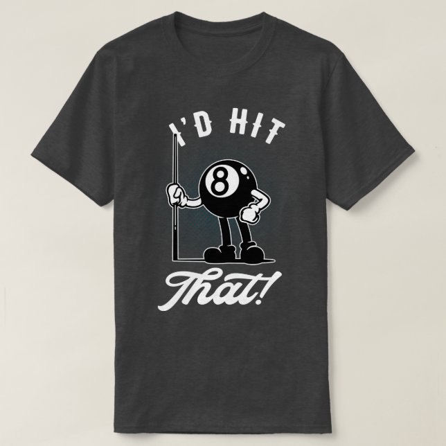 Billiard Cue Sports Funny 8Boll i Bassäng T Shirt (Design framsida)