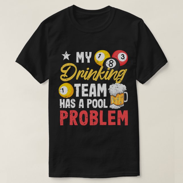 Billiard Players 8Boll Min dricksgrupp har Bassäng T Shirt (Design framsida)