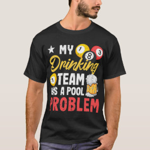 Billiard Players 8Boll Min dricksgrupp har Bassäng T Shirt